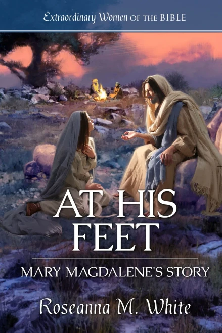 At His Feet : Mary Magdalene's Story