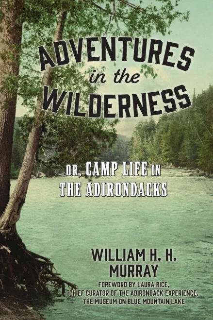 Adventures in the Wilderness : Or, Camp Life in the Adirondacks