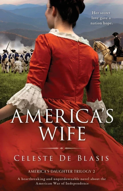 America'S Wife: A Heartbreaking And Unputdownable Novel About The American War Of Independence (America'S Daughter Trilogy) - 9781800193284