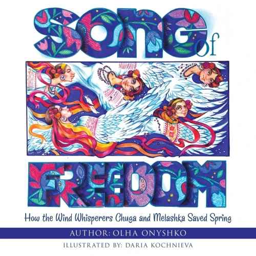 Song of Freedom : How the Wind Whisperers Chuga and Melashka Saved Spring