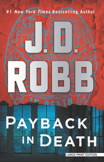 Payback in Death : An Eve Dallas Novel