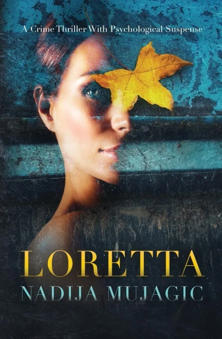 Loretta : A Crime Thriller with Psychological Suspense