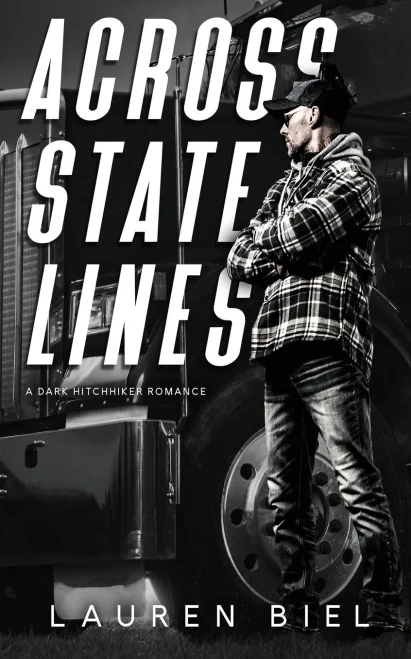 Across State Lines : A Dark Hitchhiker Romance