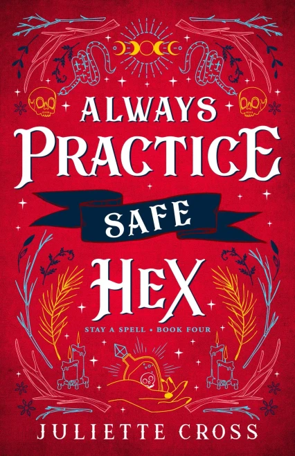 Always Practice Safe Hex : Stay a Spell Book 4 Volume 4