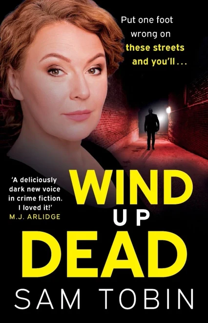Wind Up Dead : The Next Gripping Instalment in the Action-Packed Gangland Thriller Series