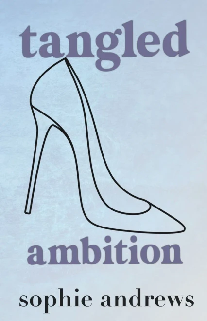 Tangled Ambition : Special Edition
