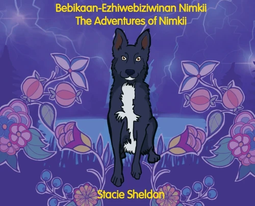 Bebikaan-Ezhiwebiziwinan Nimikii: The Adventures Of Nimkii: The Adventures Of Nimkii - 9781736551912