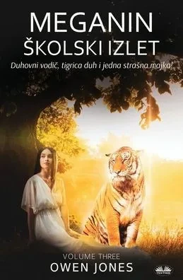 Meganin ¿kolski¿ Izlet - Duhovni Vodi¿, Tigar Duh I Jedna Stra¿na Majka!