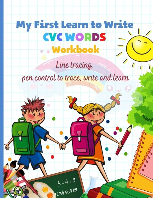 My First Learn To Write Cvc Words Workbook Line Tracing, Pen Control To Trace, Write And Learn: Cvc Workbook For Kindergarten - Read, Trace, Write - ... Trace & Practice Common High Frequency Cvc - 9781803832029
