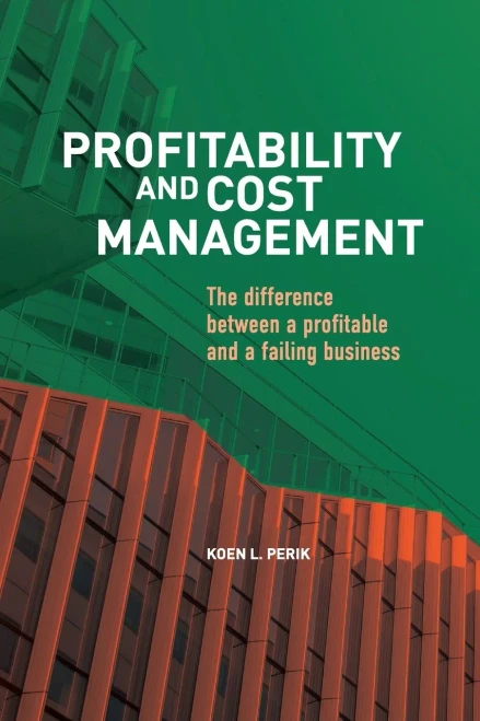 Profitability and Cost Management: The Difference Between a Profitable and a Failing Business