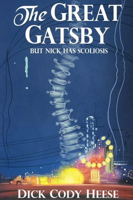 The Great Gatsby: But Nick Has Scoliosis
