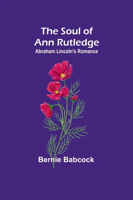 The Soul of Ann Rutledge: Abraham Lincoln's Romance (9789357969710)