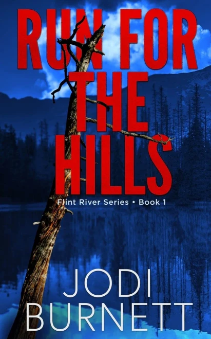Run For The Hills (Flint River Series)