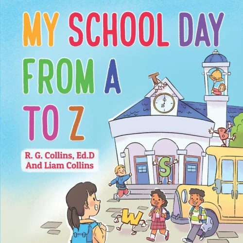 My School Day From A To Z - 9781736576786