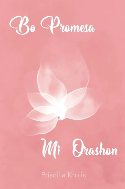 Bo Promesa Mi Orashon (Papiamento Edition)
