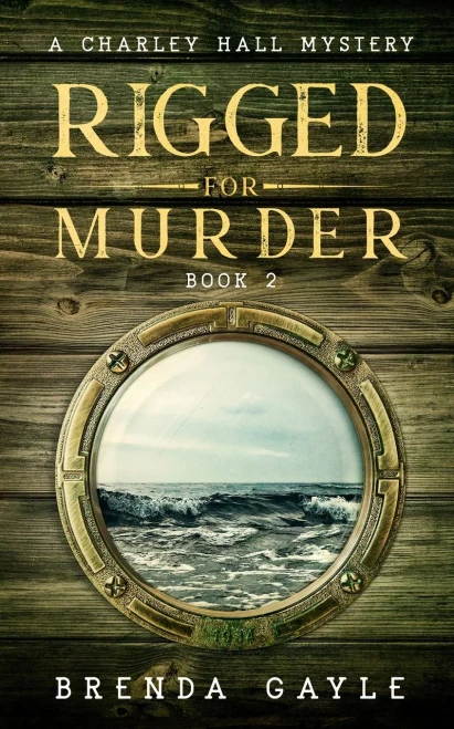 Rigged For Murder (A Charley Hall Mystery)