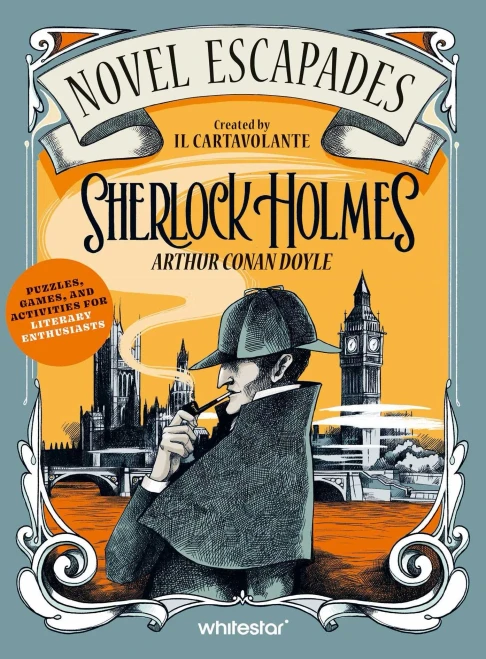 Sherlock Holmes : Puzzles, Games and Activities for Literary Enthusiasts