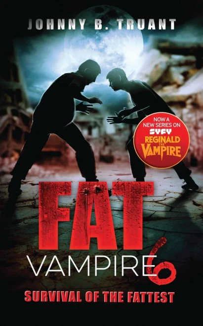 Fat Vampire 6 : Survival of the Fattest