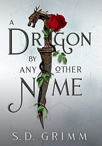 A Dragon By Any Other Name - 9781953419484