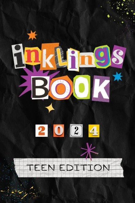 Inklings Book 2024 : Teen Edition