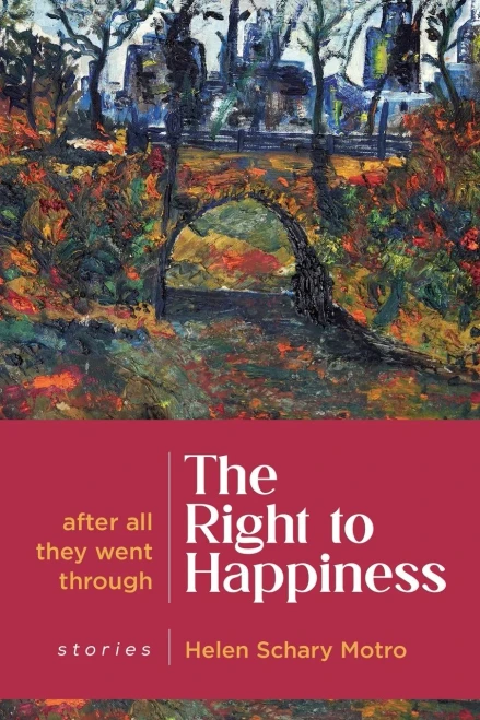 The Right to Happiness : After All They Went Through. Stories