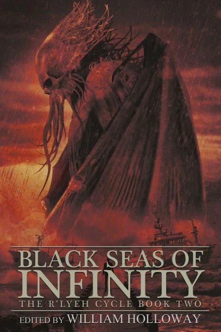 Black Seas of Infinity : The R'lyeh Cycle Book Two