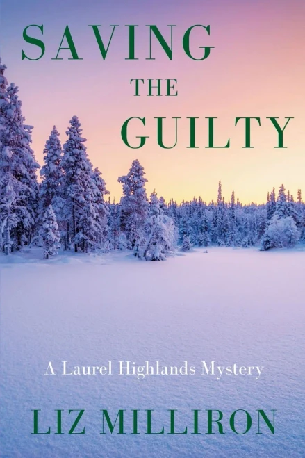 Saving the Guilty : A Laurel Highlands Mystery