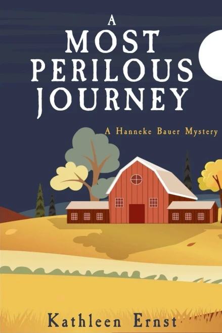 A Most Perilous Journey : A Hanneke Bauer Mystery