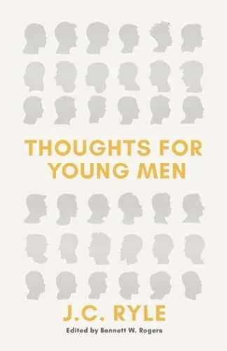 Thoughts For Young Men