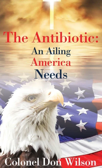 The Antibiotic An Ailing America Needs