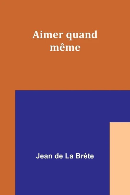 Aimer quand même