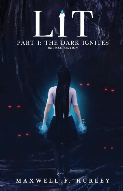 Lit: Part 1 - The Dark Ignites