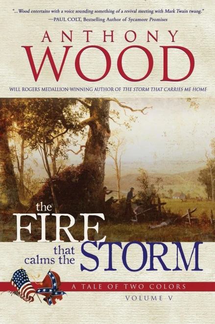 The Fire that Calms the Storm : A Story of the Civil War