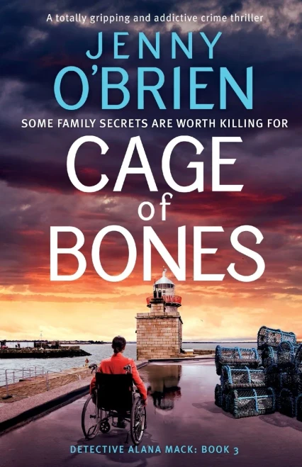 Cage of Bones : A Totally Gripping and Addictive Crime Thriller