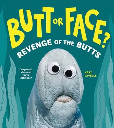 Butt Or Face? Volume 2 : Revenge of the Butts