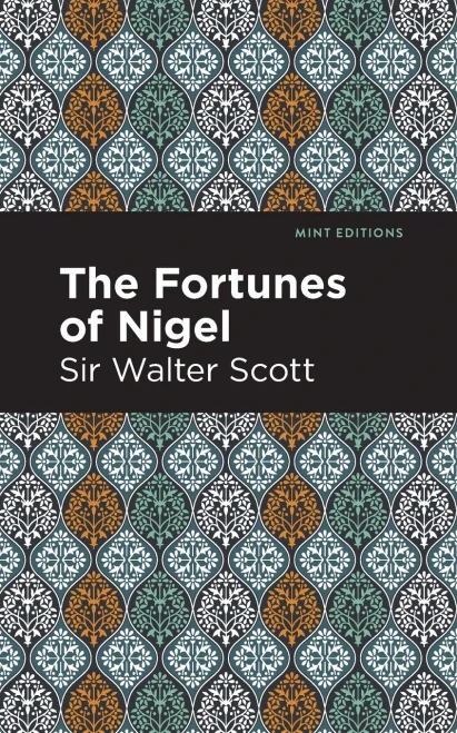 The Fortunes Of Nigel (Mint Editions)