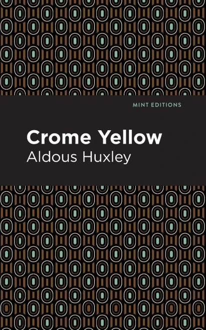 Crome Yellow (Mint Editions)