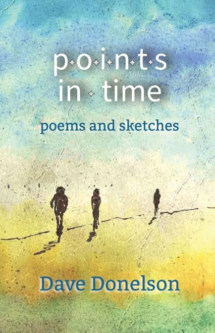 Points In Time : Poems & Sketches