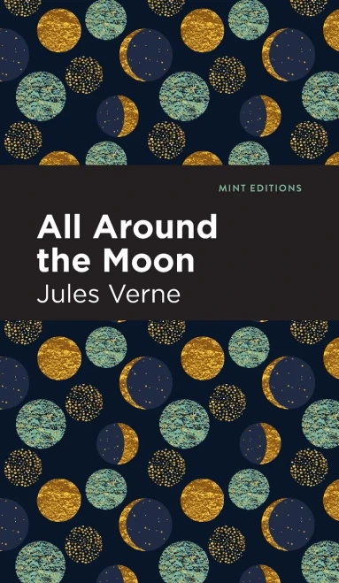 All Around The Moon (Mint Editions)