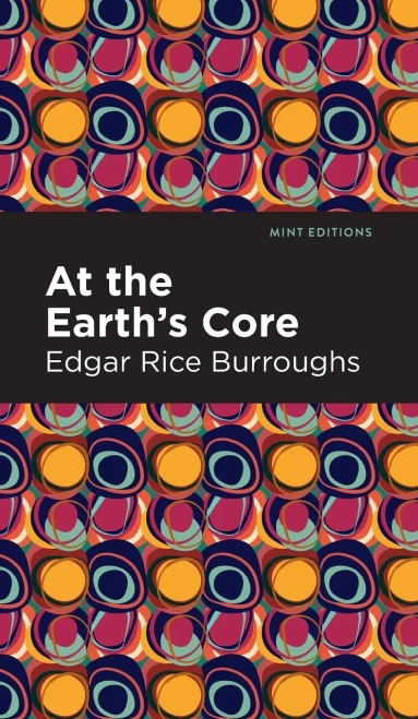 At The Earth'S Core (Mint Editions)