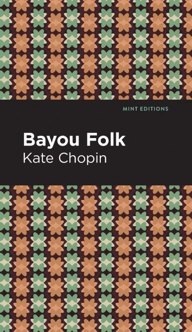 Bayou Folk (Mint Editions)