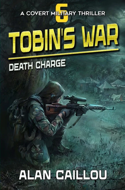Tobin's War : Death Charge - Book 6