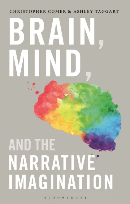Brain, Mind, And The Narrative Imagination
