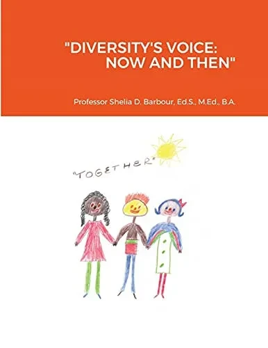 Diversity'S Voice: Now And Then