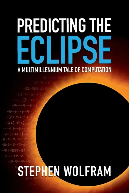 Predicting the Eclipse : A Multimillennium Tale of Computation