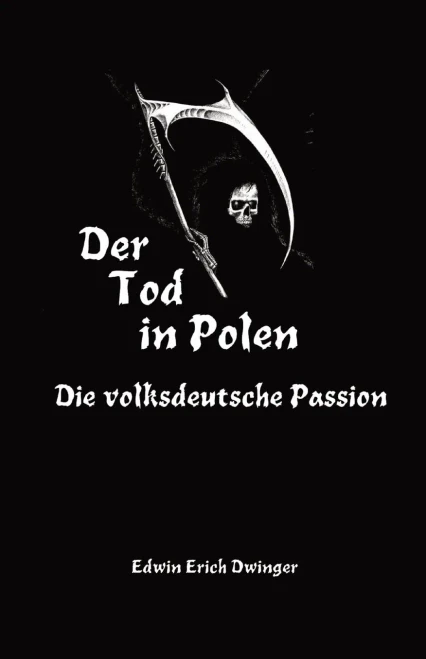 Der Tod in Polen : Die volksdeutsche Passion