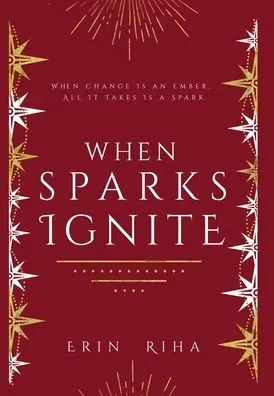 When Sparks Ignite