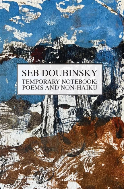 Temporary Notebook : Poems and Non-Haiku