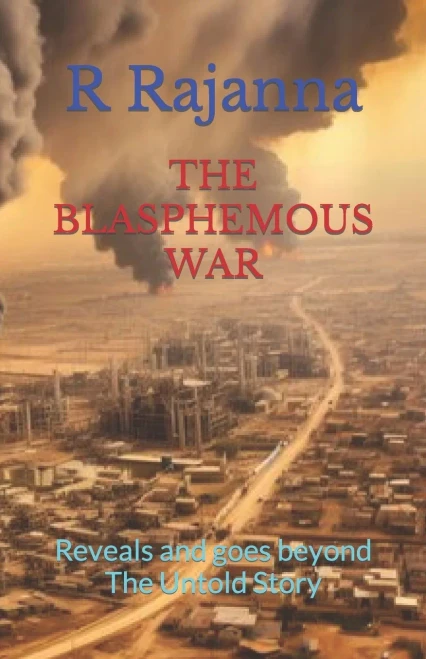 The Blasphemous War : Reveals and Goes Beyond The Untold Story