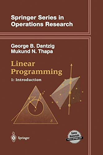 Linear Programming 1: Introduction (Springer Series In Operations Research And Financial Engineering)